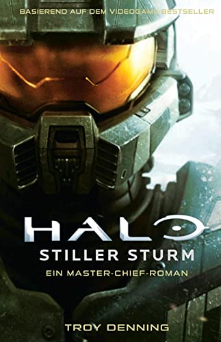 Halo: Stiller Sturm - Ein Master-Chief-Roman: Basierend auf dem Videogame-Bestseller von Panini